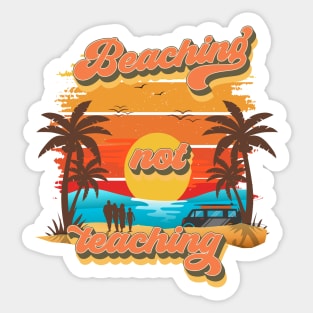 Beaching not learning Retro quote groovy teacher vacation Sticker